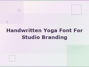 Best Handwritten Yoga Fonts for Studio Branding & Design