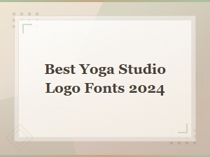 Best Yoga Studio Logo Fonts 2024: Top Typography Picks for Your Brand